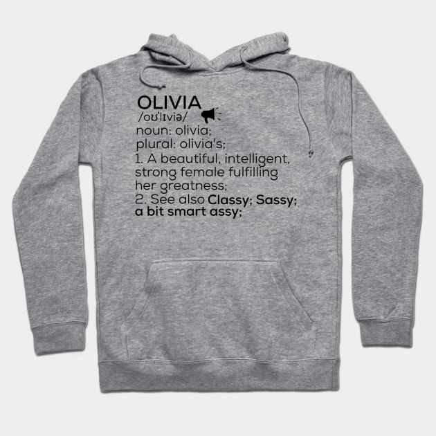 Olivia Name Definition Olivia Female Name Hoodie by TeeLogic